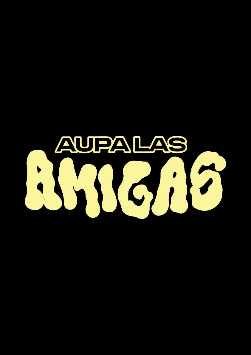 Camiseta Aupa las Amigas
